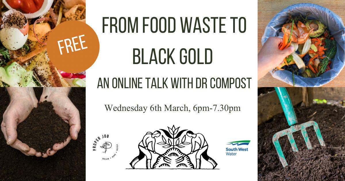From Food Waste To Black Gold – An Online Talk With Dr Compost